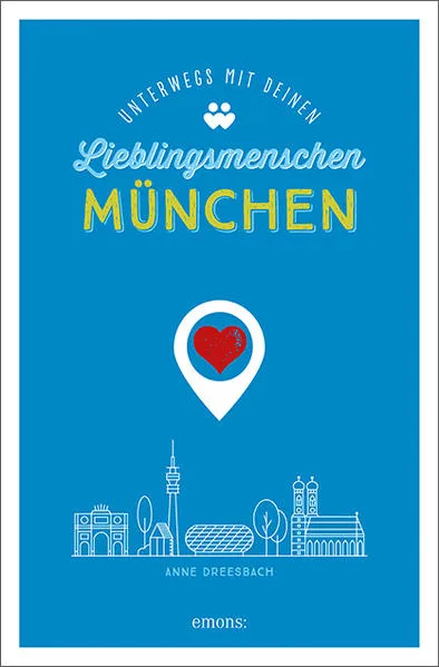 Cover: München. Unterwegs mit deinen Lieblingsmenschen