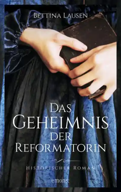 Cover: Das Geheimnis der Reformatorin