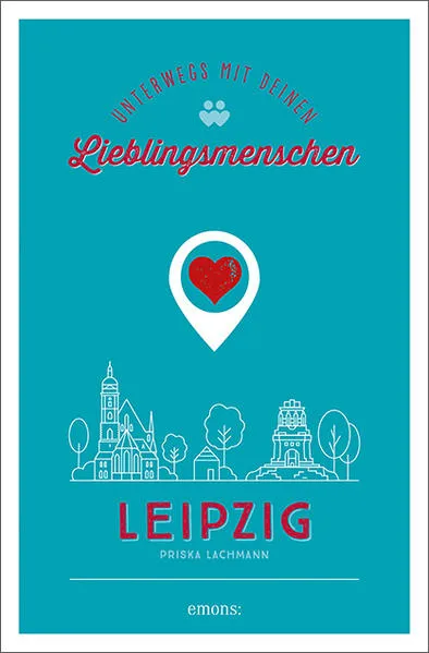 Leipzig. Unterwegs mit deinen Lieblingsmenschen</a>