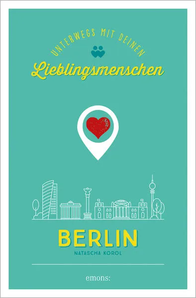 Cover: Berlin. Unterwegs mit deinen Lieblingsmenschen