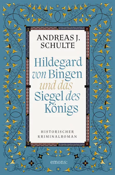Cover: Hildegard von Bingen und das Siegel des Königs