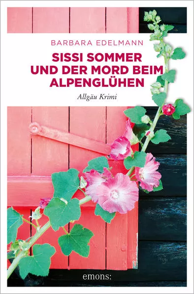 Cover: Sissi Sommer und der Mord beim Alpenglühen