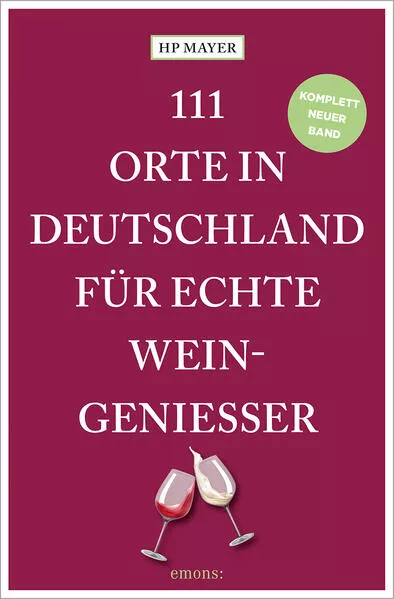 Cover: 111 Orte in Deutschland für echte Weingenießer