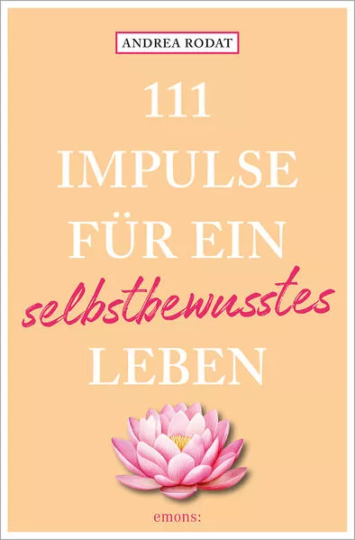 Cover: 111 Impulse für ein selbstbewusstes Leben