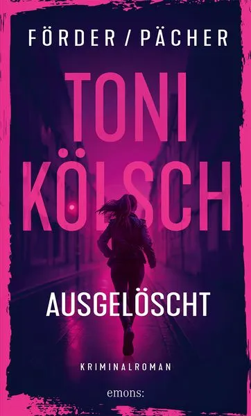 Cover: Toni Kölsch – Ausgelöscht