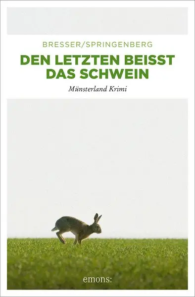 Cover: Den Letzten beißt das Schwein