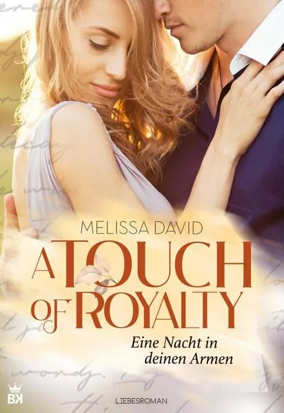 Cover: A Touch of Royalty - Eine Nacht in deinen Armen