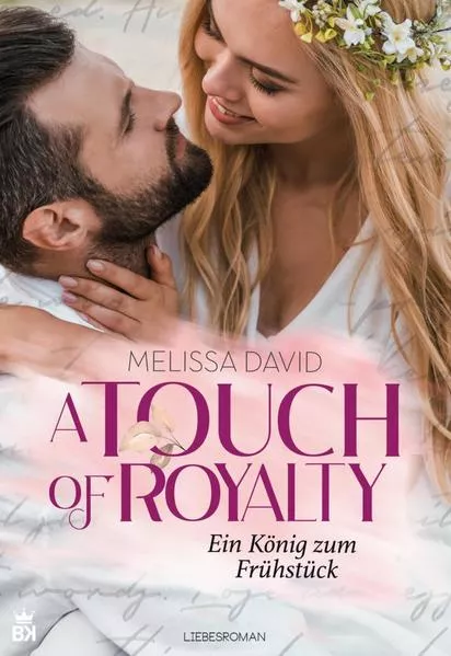 Cover: A Touch of Royalty - Ein König zum Frühstück