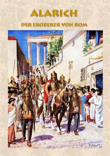 Cover: Alarich - Der Eroberer von Rom