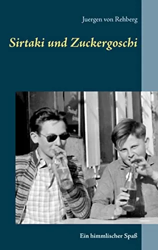 Cover: Sirtaki und Zuckergoschi