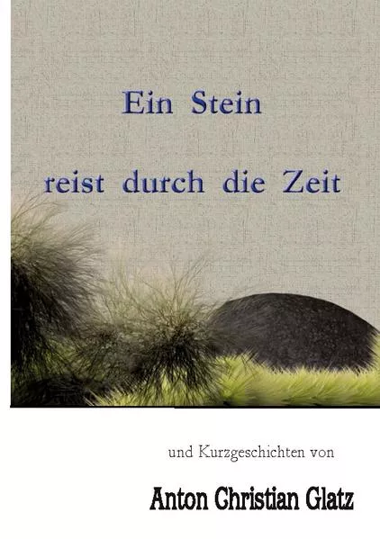 Ein Stein reist durch die Zeit</a>