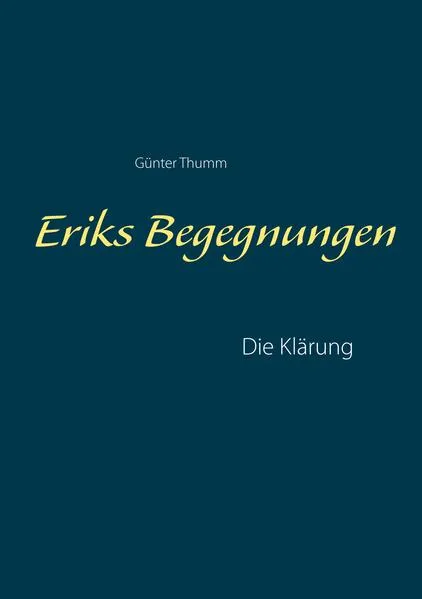 Eriks Begegnungen