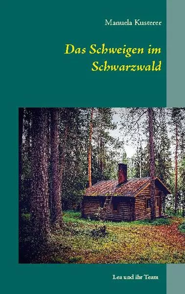 Cover: Das Schweigen im Schwarzwald