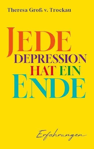 Cover: Jede Depression hat ein Ende