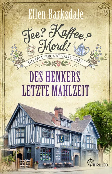 Cover: Tee? Kaffee? Mord! Des Henkers letzte Mahlzeit