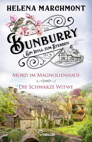 Cover: Bunburry - Ein Idyll zum Sterben: Mord im Magnolienhaus & Die Schwarze Witwe