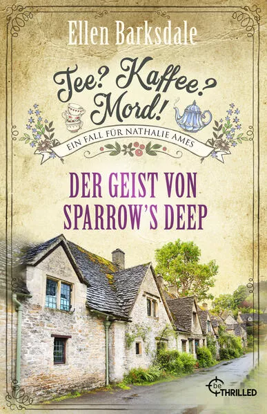 Tee? Kaffee? Mord! Der Geist von Sparrow's Deep