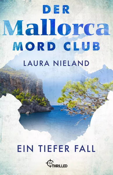 Cover: Der Mallorca Mord Club - Ein tiefer Fall