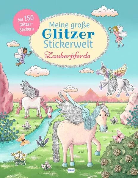 Cover: Meine große Glitzer-Stickerwelt Zauberpferde