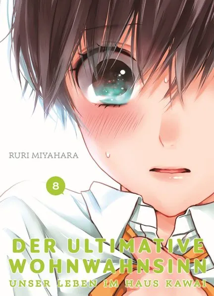 Cover: Der ultimative Wohnwahnsinn: Unser Leben im Haus Kawai 08