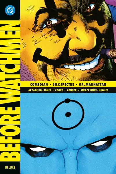 Cover: Before Watchmen: Comedian - Silk Spectre - Dr. Manhattan (Deluxe Edition)