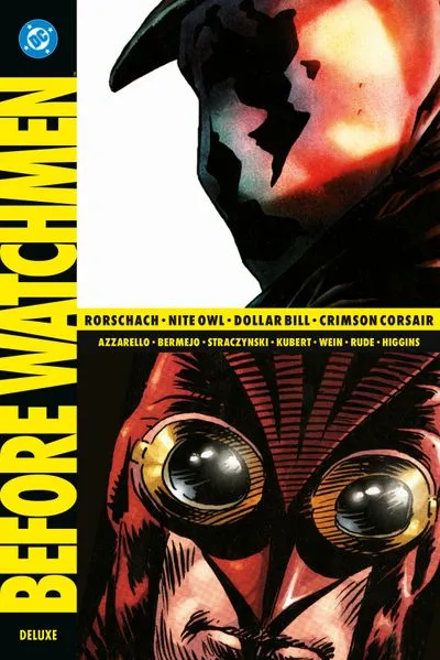 Cover: Before Watchmen: Rorschach - Niteowl - Dollar Bill - Crimson Corsair (Deluxe Edition)