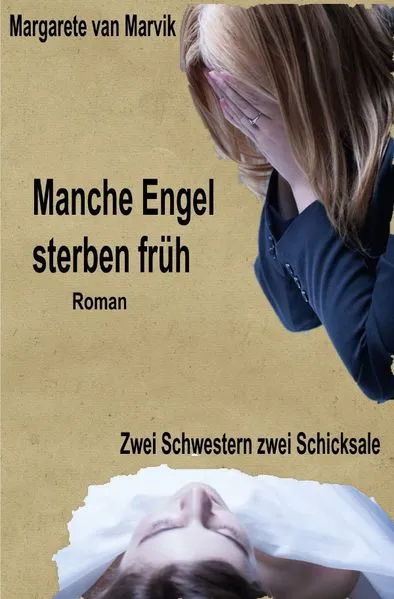 Manche Engel sterben früh