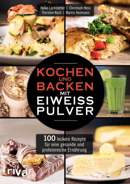 Cover: Kochen und Backen mit Eiweißpulver