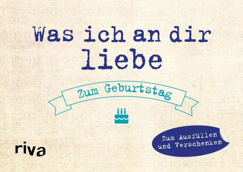 Cover: Was ich an dir liebe – Zum Geburtstag