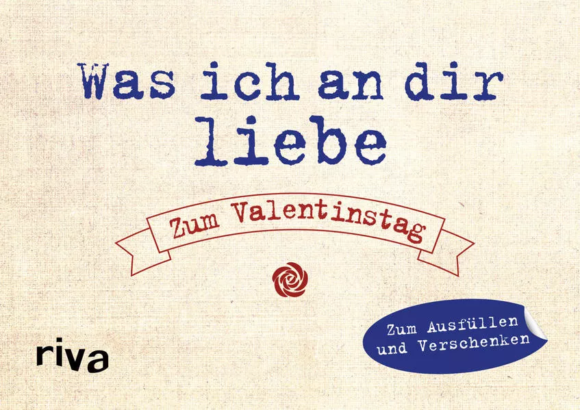 Cover: Was ich an dir liebe – Zum Valentinstag