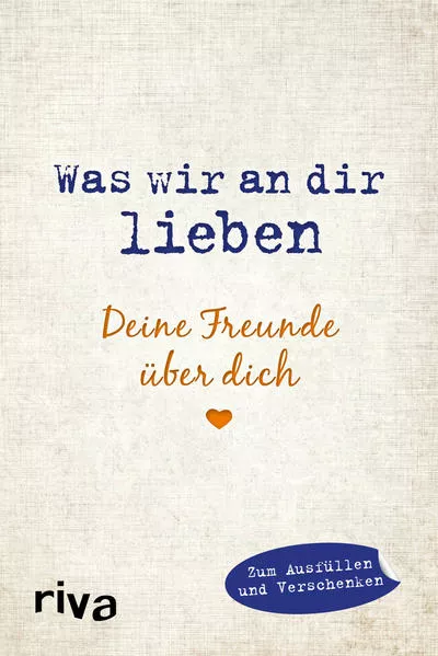 Cover: Was wir an dir lieben – Deine Freunde über dich