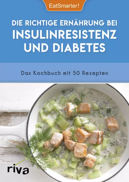Cover: Die richtige Ernährung bei Insulinresistenz und Diabetes