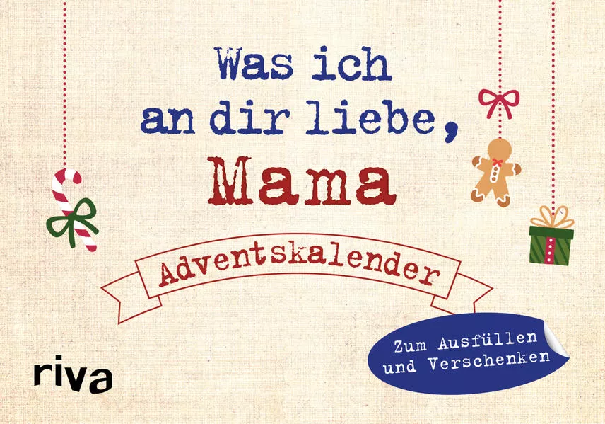 Cover: Was ich an dir liebe, Mama – Adventskalender. Hardcover-Ausgabe