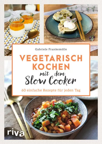 Cover: Vegetarisch kochen mit dem Slow Cooker