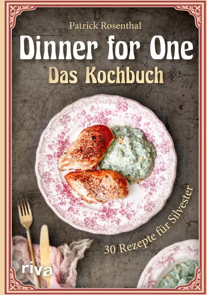 Cover: Dinner for One – Das Kochbuch