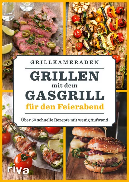 Cover: Grillen mit dem Gasgrill für den Feierabend