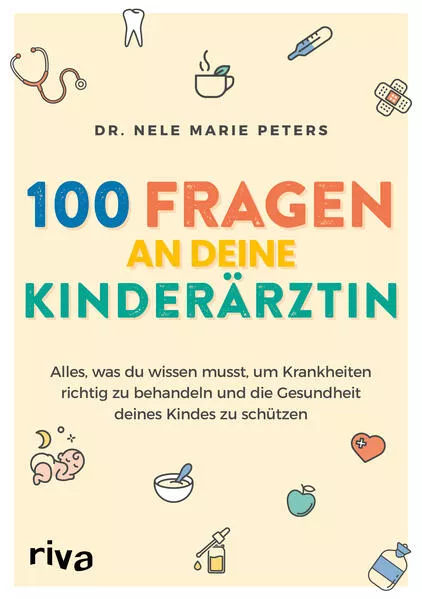 Cover: 100 Fragen an deine Kinderärztin