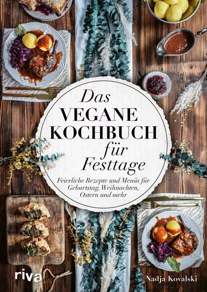 Cover: Das vegane Kochbuch für Festtage
