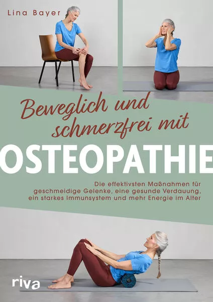 Cover: Beweglich und schmerzfrei mit Osteopathie