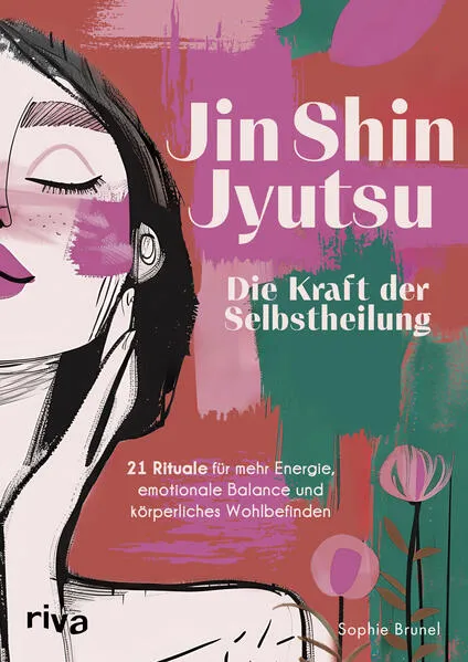Cover: Jin Shin Jyutsu – Die Kraft der Selbstheilung