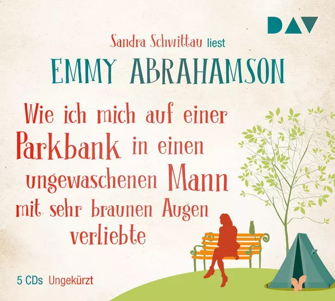 Cover: Wie ich mich auf einer Parkbank in einen ungewaschenen Mann mit sehr braunen Augen verliebte