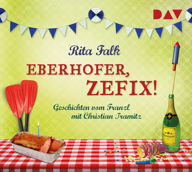 Cover: Eberhofer, zefix! Geschichten vom Franzl