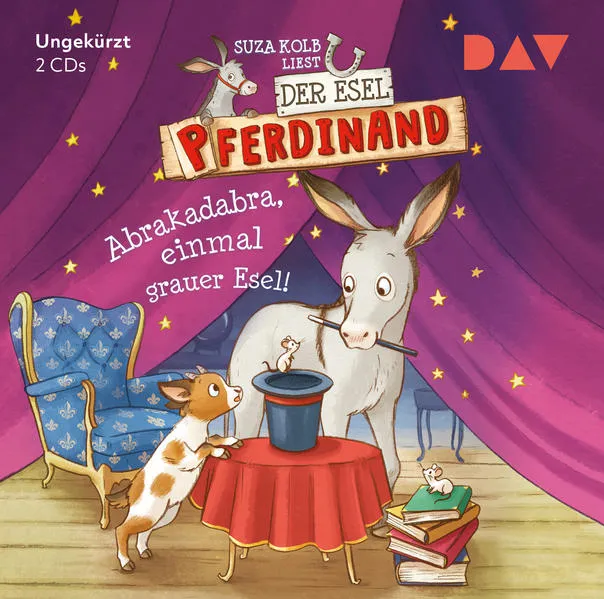 Cover: Der Esel Pferdinand – Teil 6: Abrakadabra, einmal grauer Esel!