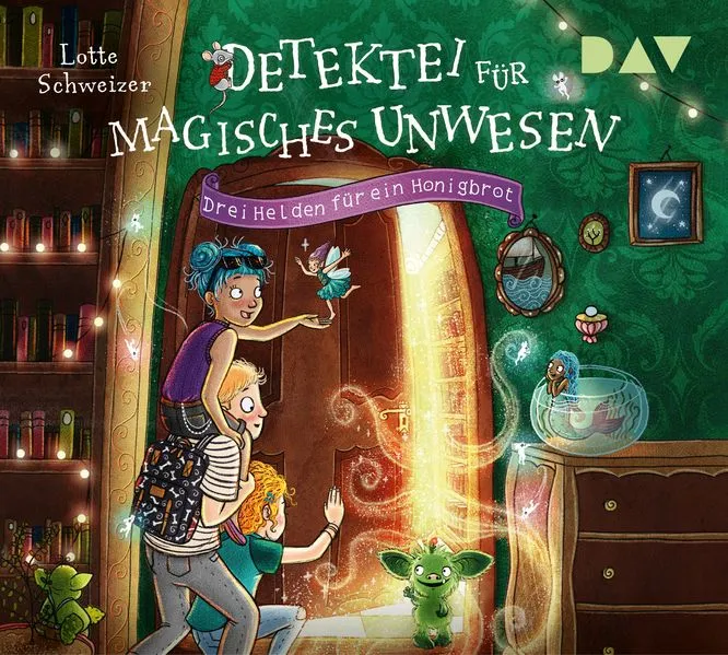 Detektei für magisches Unwesen – Teil 1: Drei Helden für ein Honigbrot