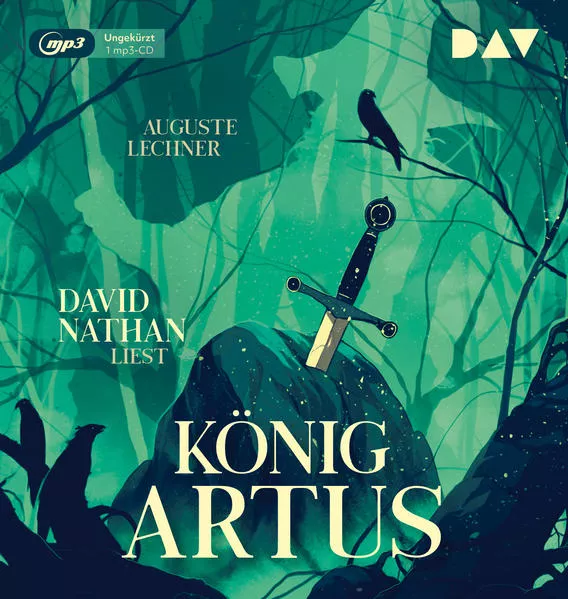 Cover: König Artus – Die Geschichte von Artus, seinem geheimnisvollen Ratgeber Merlin und den Rittern der Tafelrunde