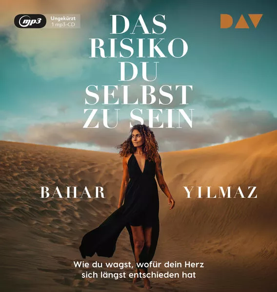Cover: Das Risiko, du selbst zu sein. Wie du wagst, wofür dein Herz sich längst entschieden hat