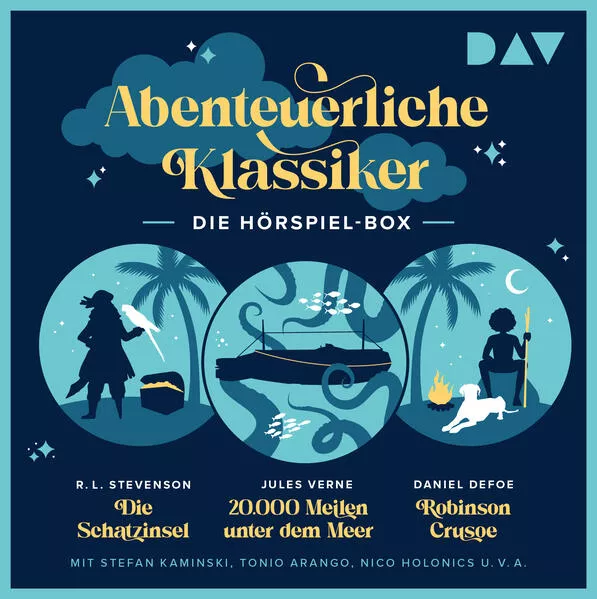 Cover: Abenteuerliche Klassiker – Die Hörspiel-Box. Die Schatzinsel, 20.000 Meilen unter dem Meer, Robinson Crusoe