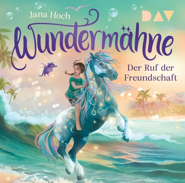 Wundermähne – Teil 3: Der Ruf der Freundschaft