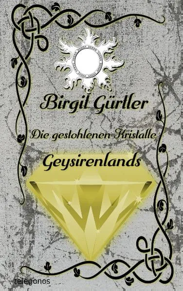 Die gestohlenen Kristalle Geysirenlands</a>