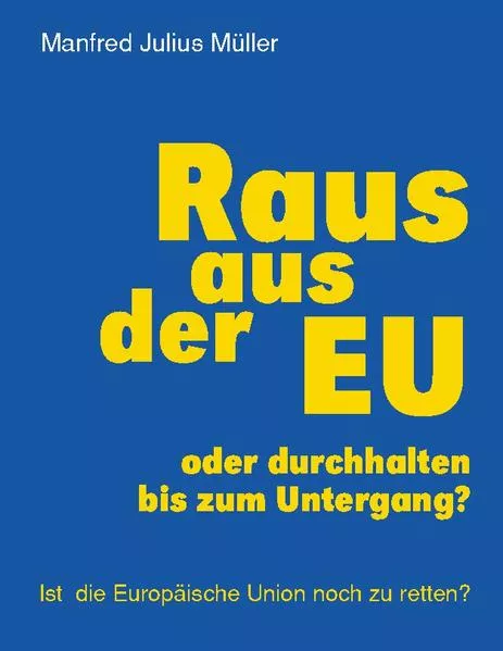 Cover: Raus aus der EU
